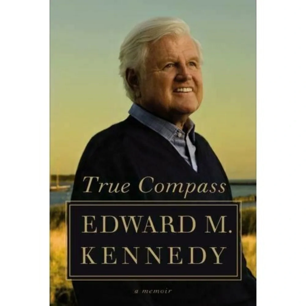 True Compass‎ : A Memoir by Edward M. Kennedy (2009, Hardcover)